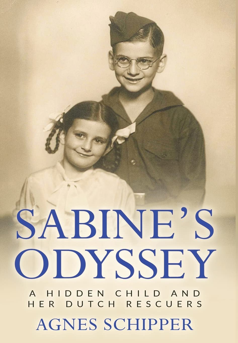 Sabine's Odyssey: A Hidden Child and her Dutch Rescuers (Jewish Children in the Holocaust)