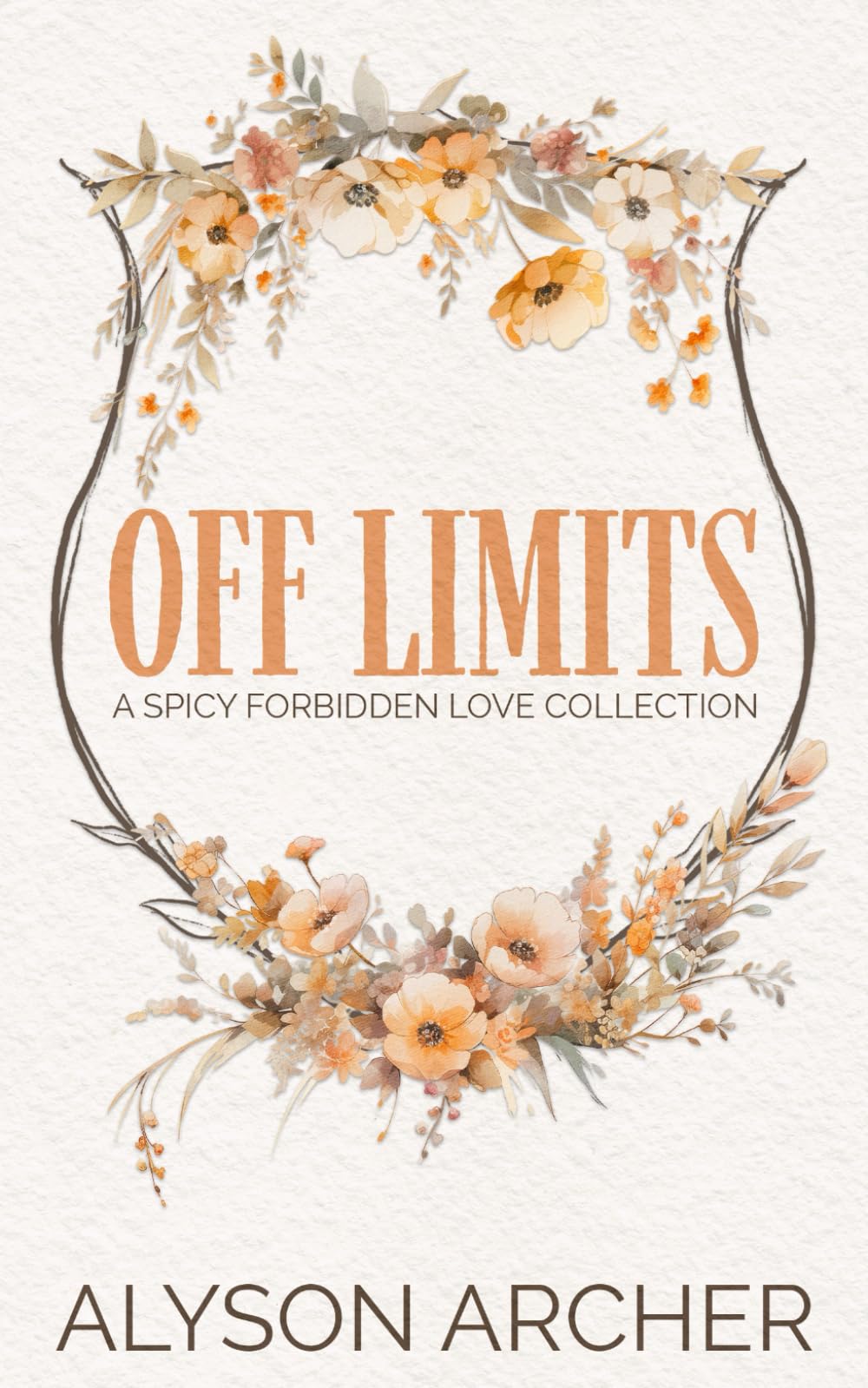 Off Limits: A Spicy Forbidden Romance Collection