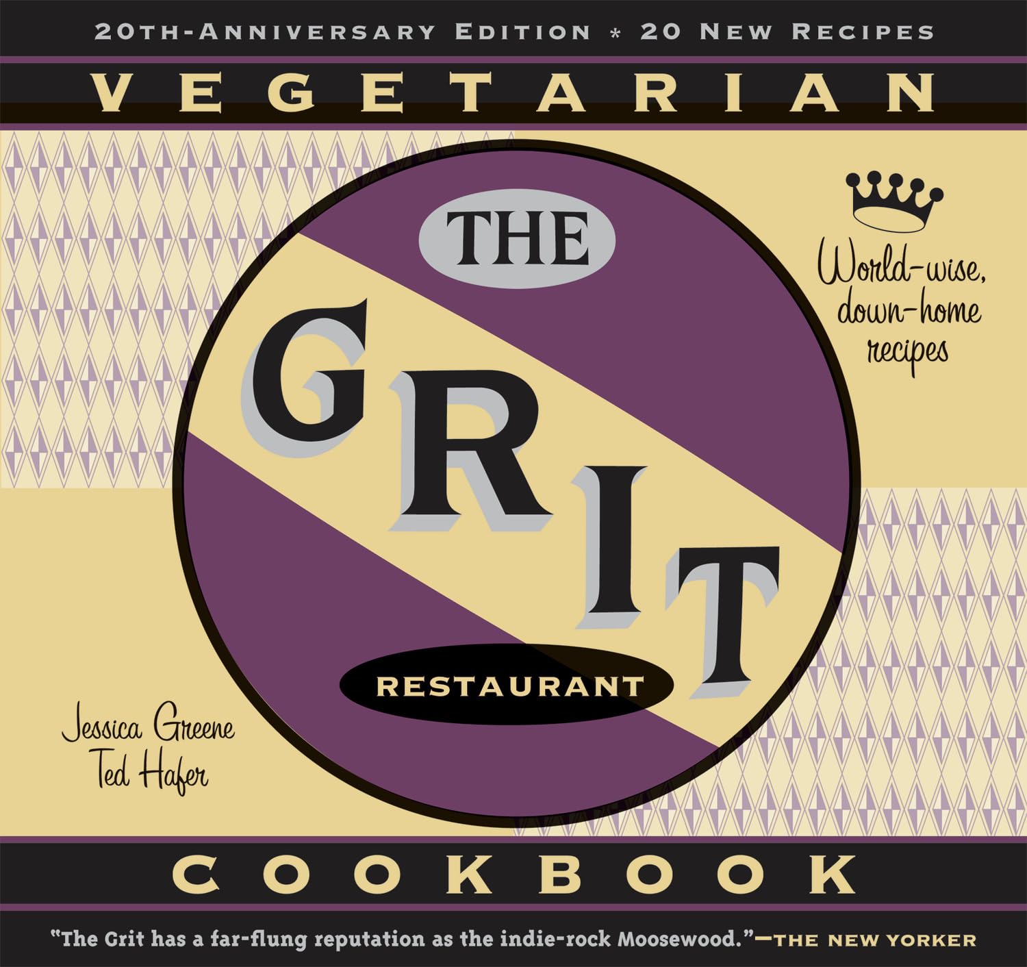 The Grit Cookbook: World-Wise, Down-Home Recipes Paperback – November 1, 2006