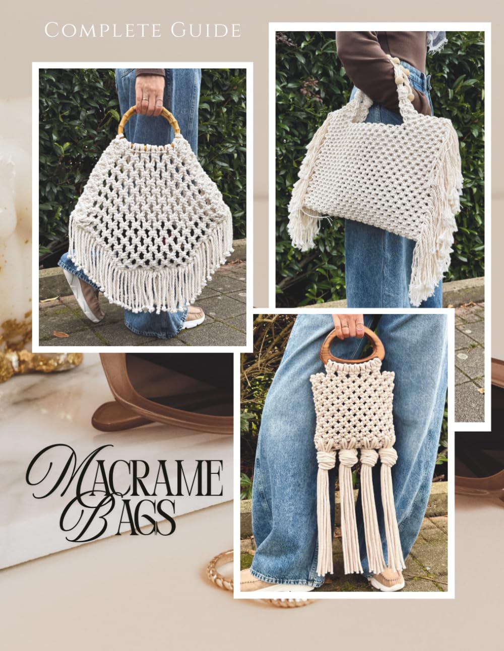 Macrame Bags: Complete Guide to make 3 Modern Bags