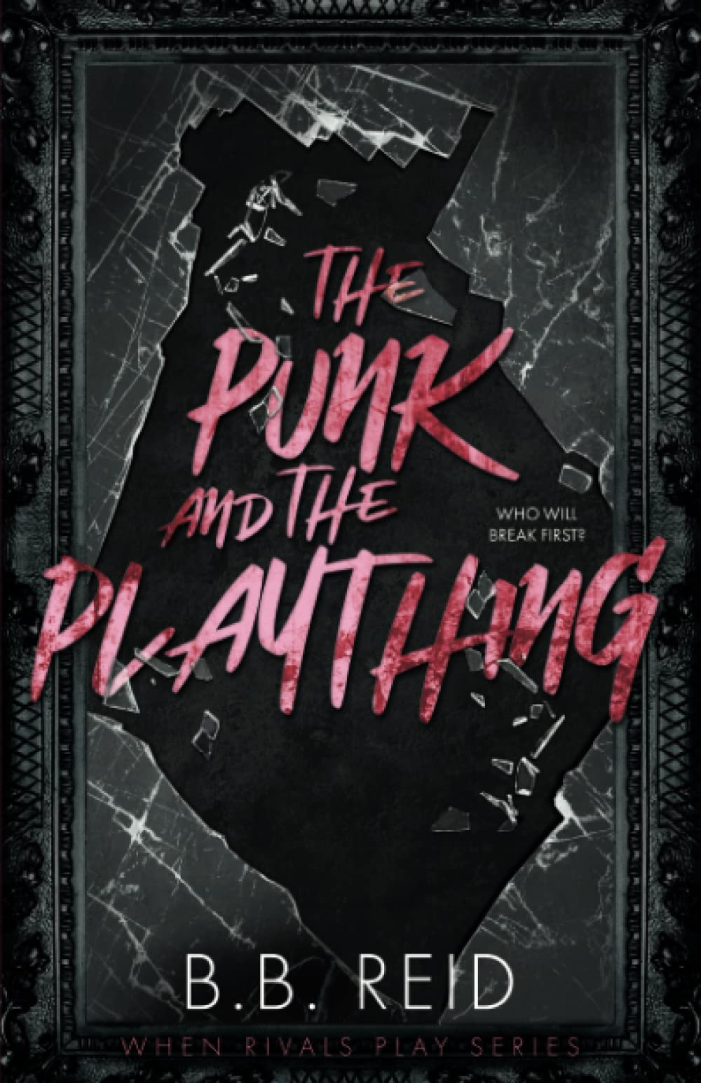 The Punk and the Plaything: 3 (When Rivals Play)