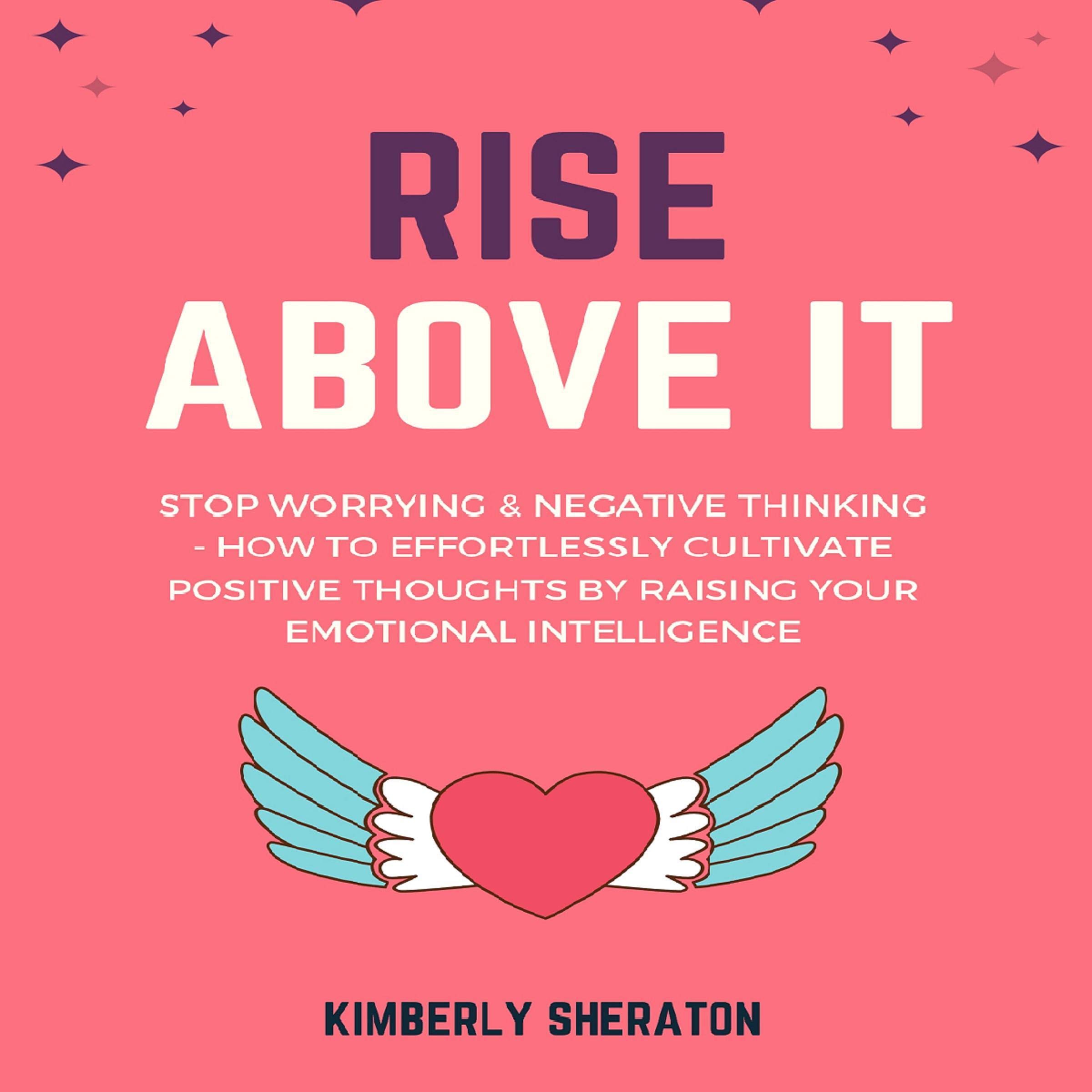 Cover art for Rise Above It: Stop Worrying & Negative Thinking