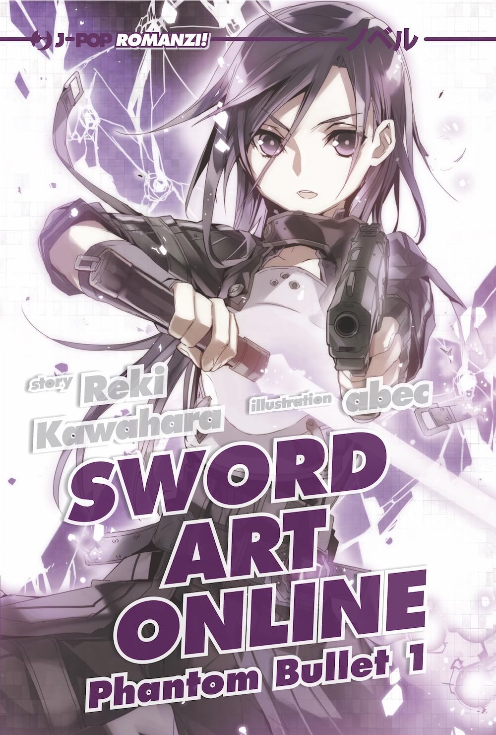 Sword art online novel. Phantom bullet 1 (Vol. 5)