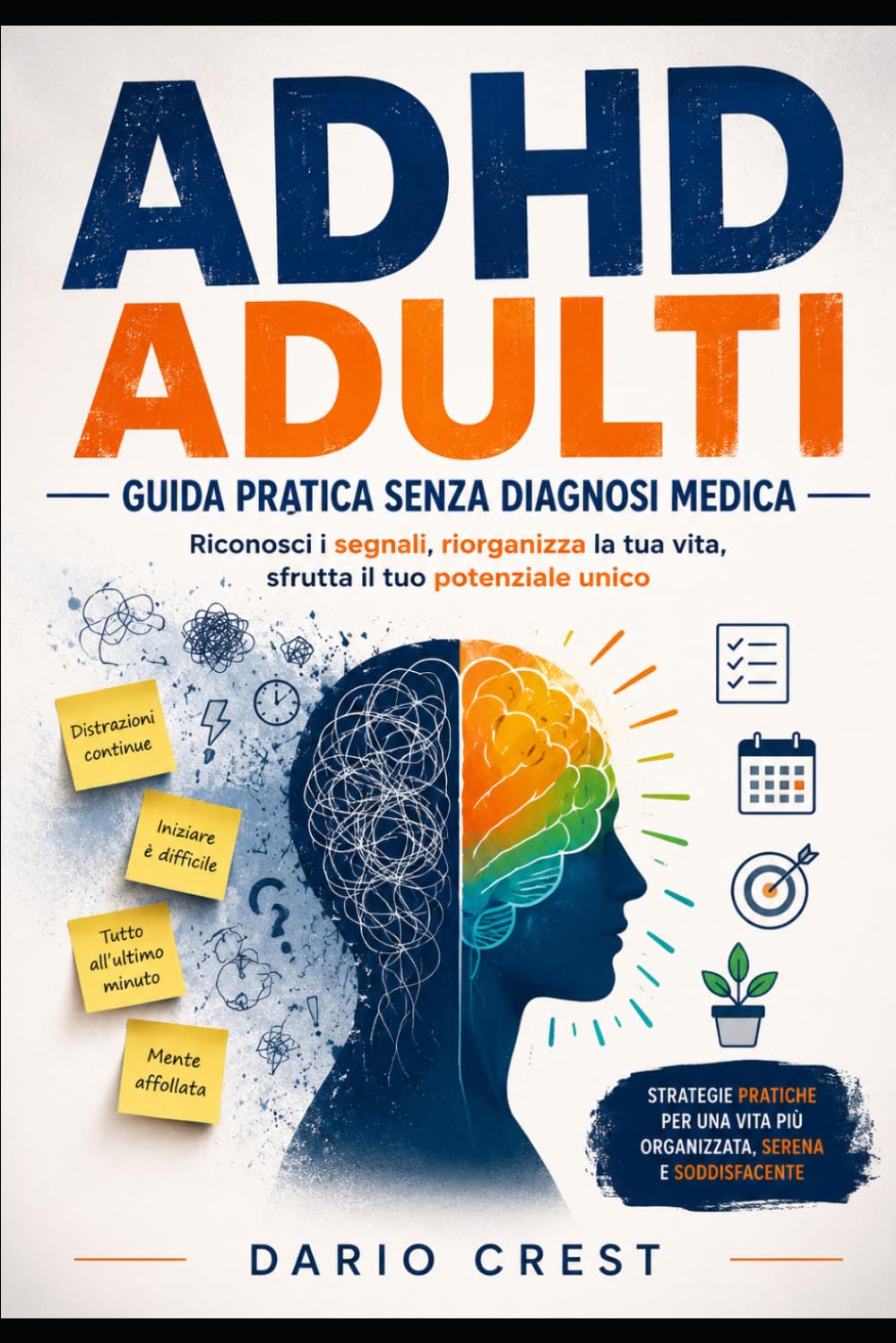 ADHD ADULTI: Guida Pratica Senza Diagnosi Medica