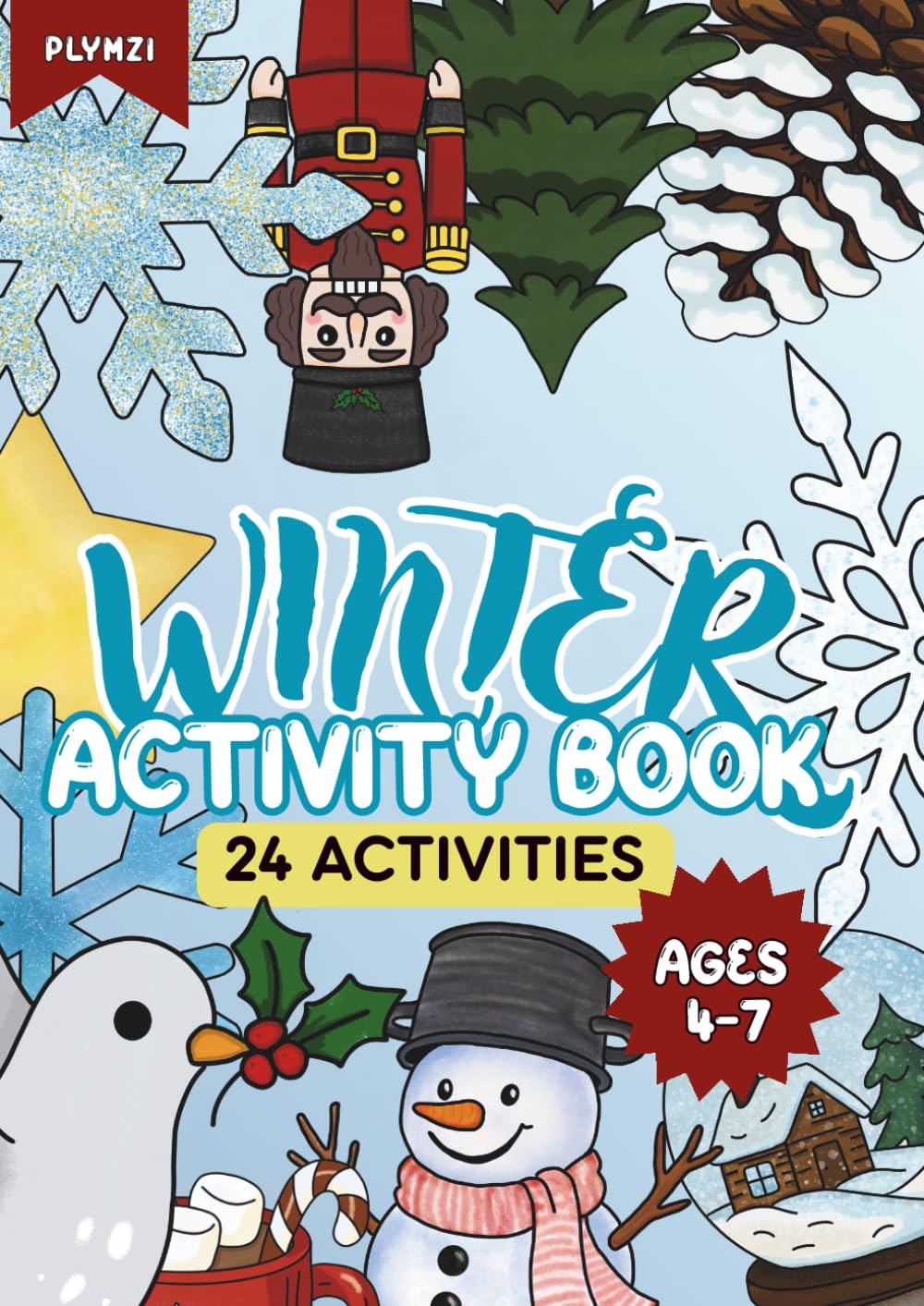 Winter Activity Book, 24 Activities, Ages 4-7: Cut, color, learn and play