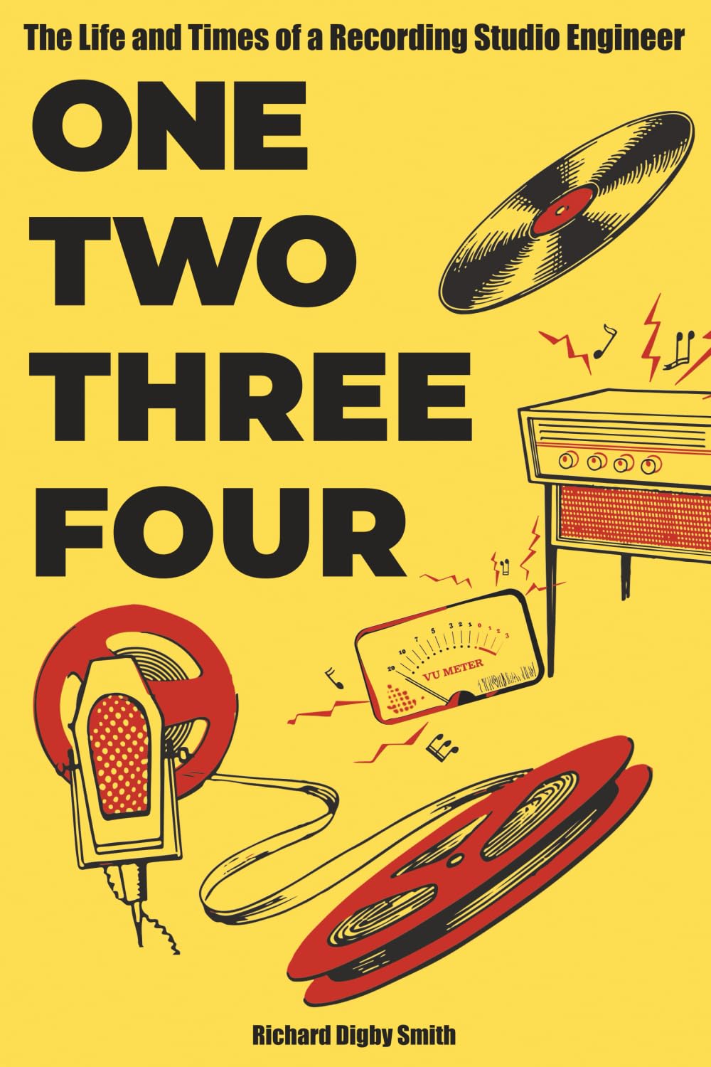 One Two Three Four: The Life and Times of a Recording Studio Engineer