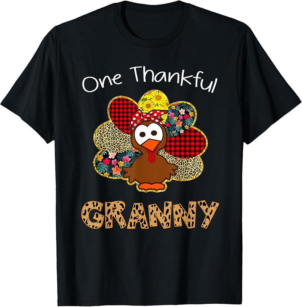 One Thankful Granny Shirt Funny Cute Turkey Thanksgiving T-Shirt