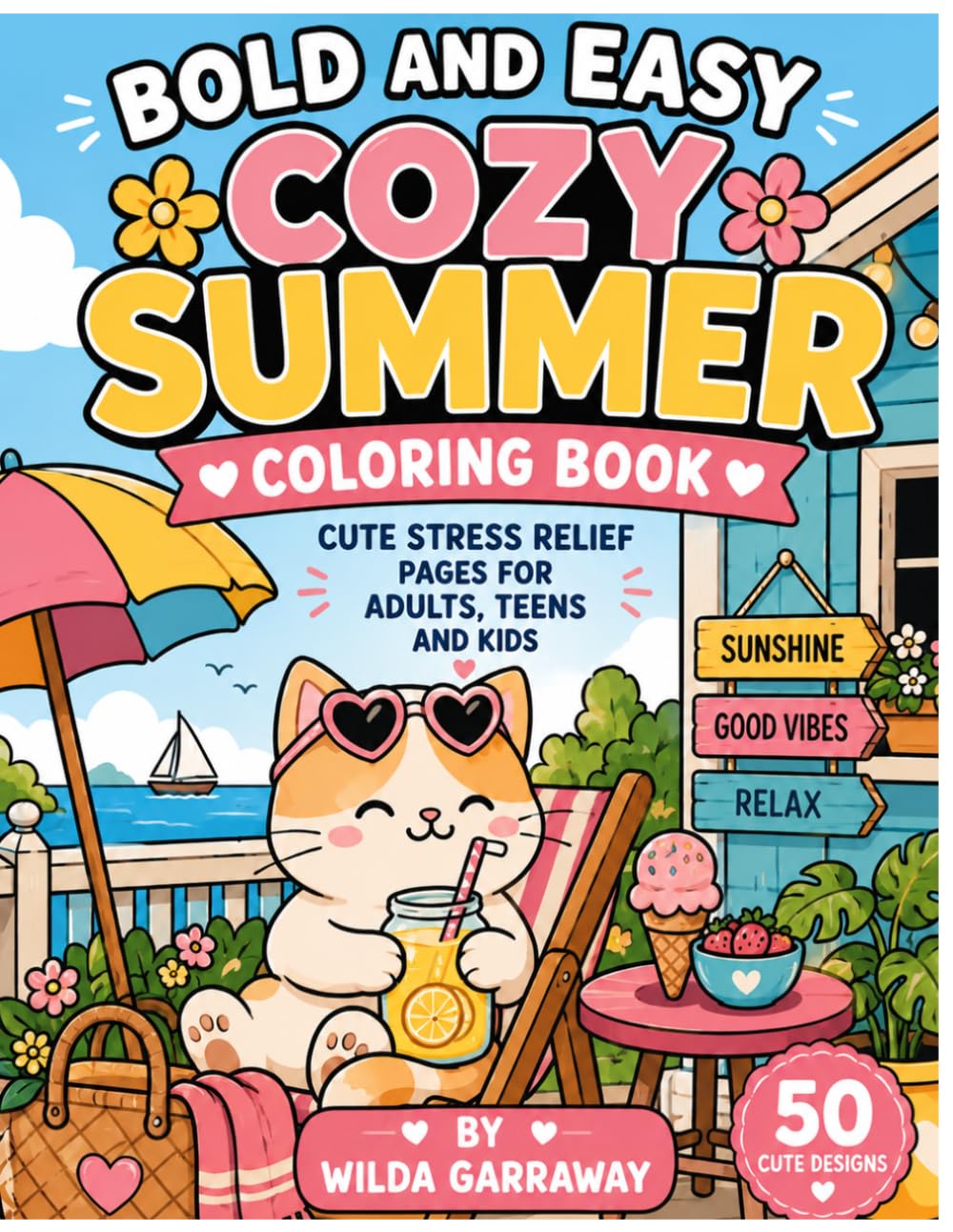 Bold and Easy Cozy Summer Coloring Book: Cute Stress Relief Pages for Adults and Teens