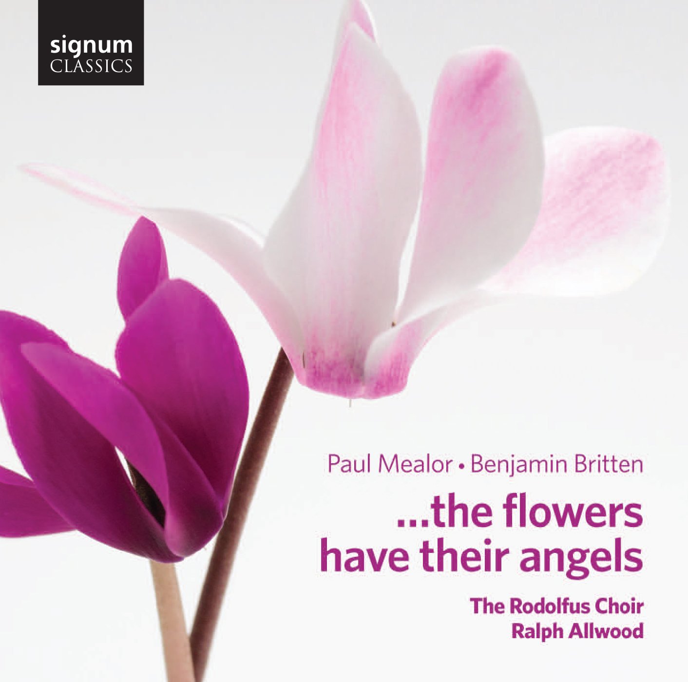 Paul Mealor/Benjamin Britten: ...The Flowers Have Their Angels