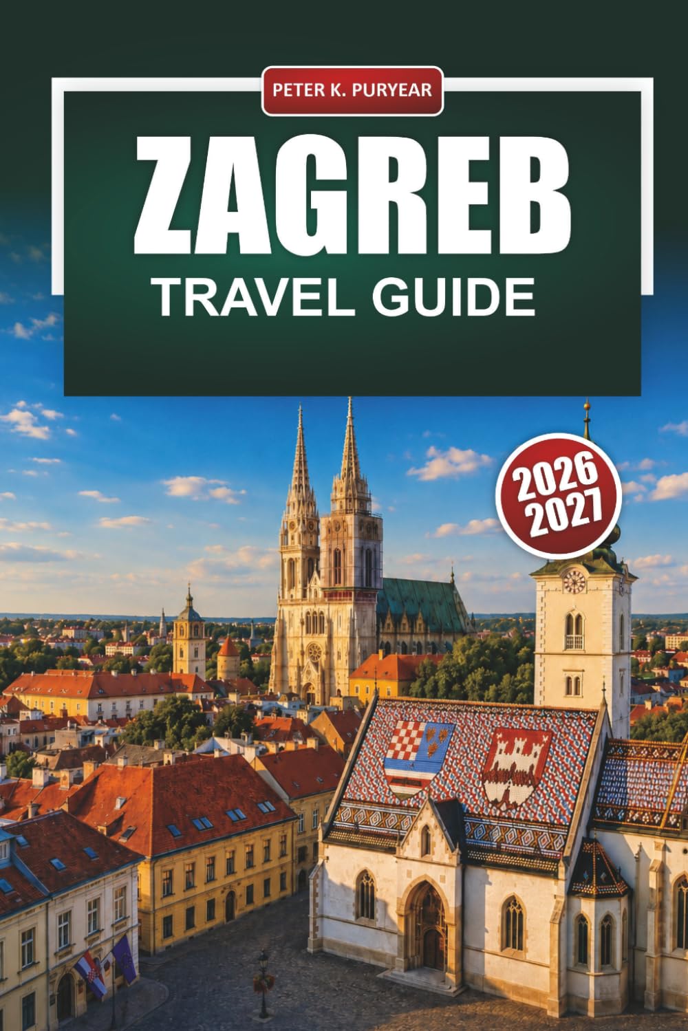 ZAGREB Travel Guide 2026: Practical Itineraries, Honest Costs and Local Picks for First-Time Visitors