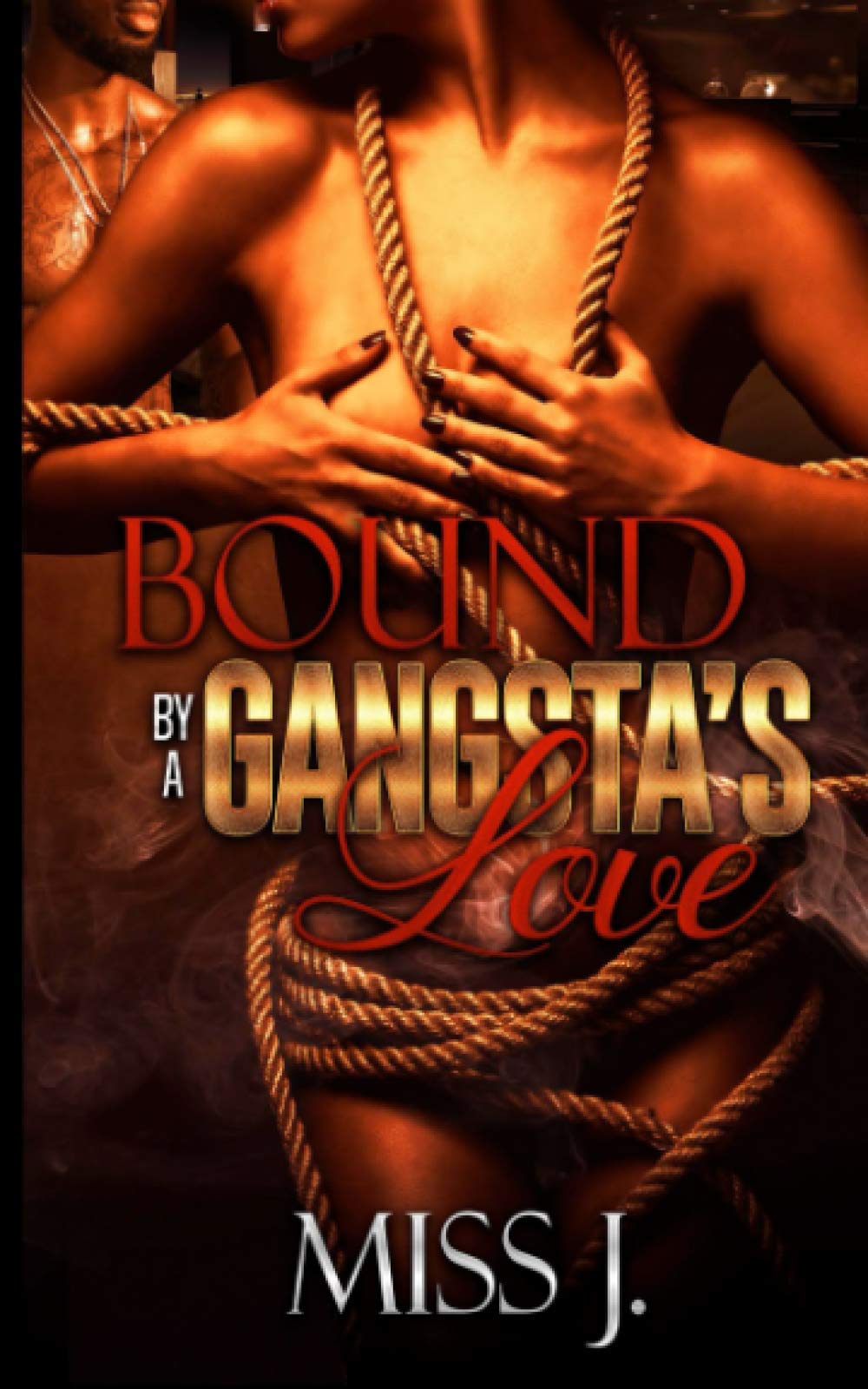 Bound by A Gangsta's Love