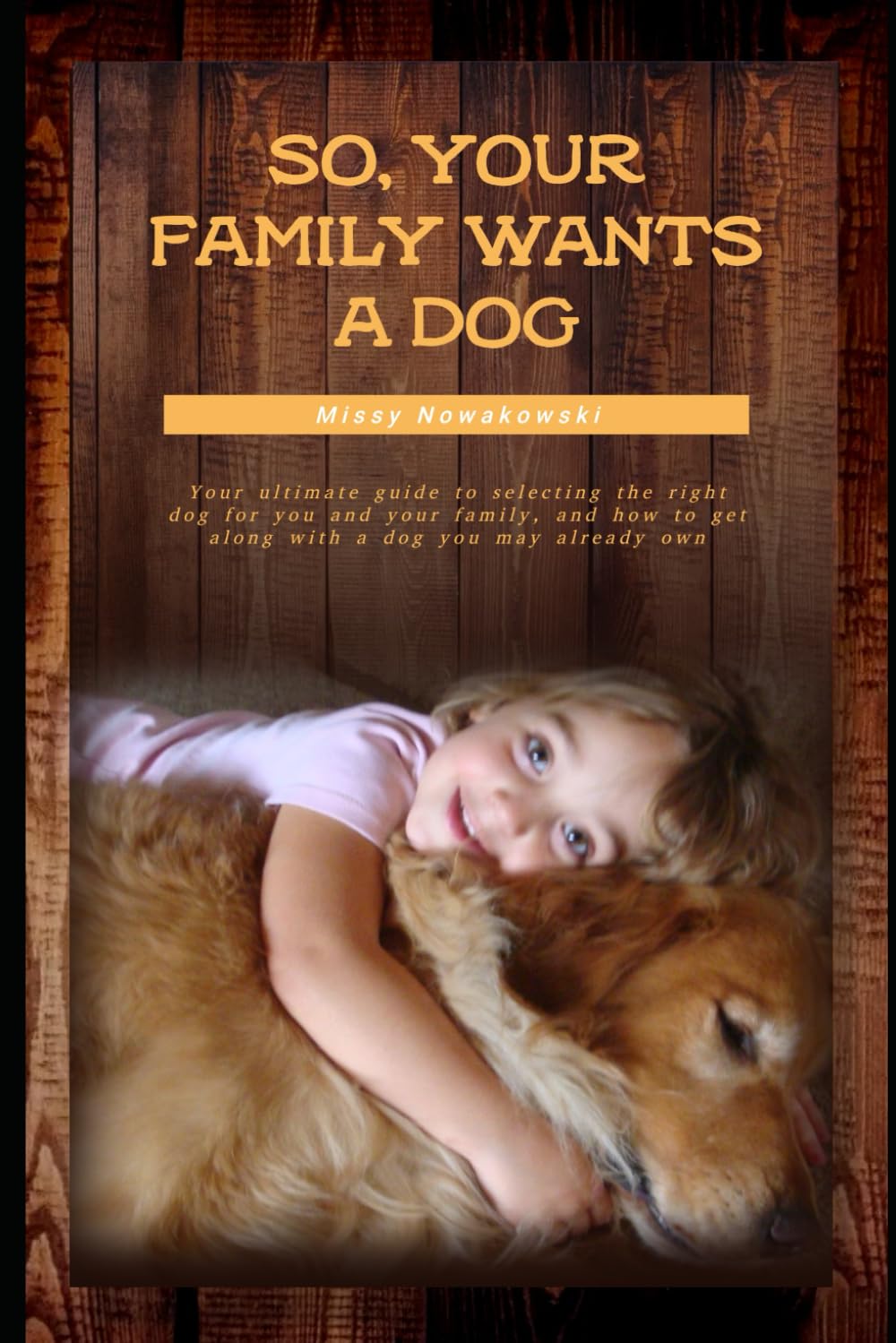 So, Your Family Wants a Dog