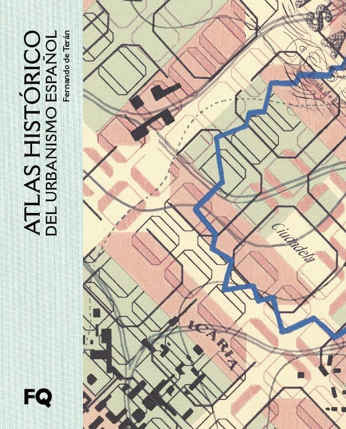 Atlas histórico del urbanismo español (arquia/otras ediciones)