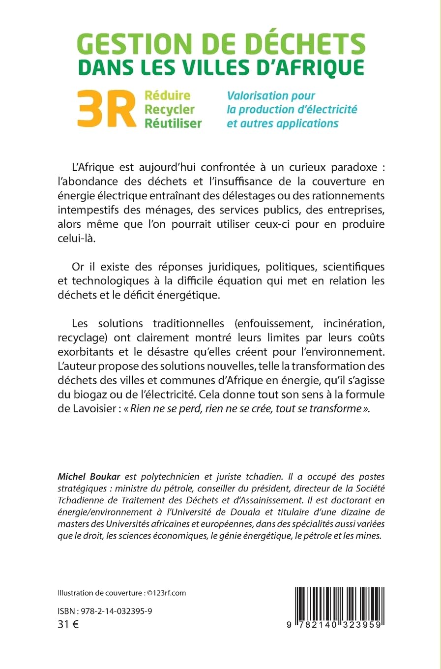 Gestion des déchets dans les villes d'Afrique: Réduire recycler réutiliser 3R. Valorisation pour la production d'électricité et autres applications