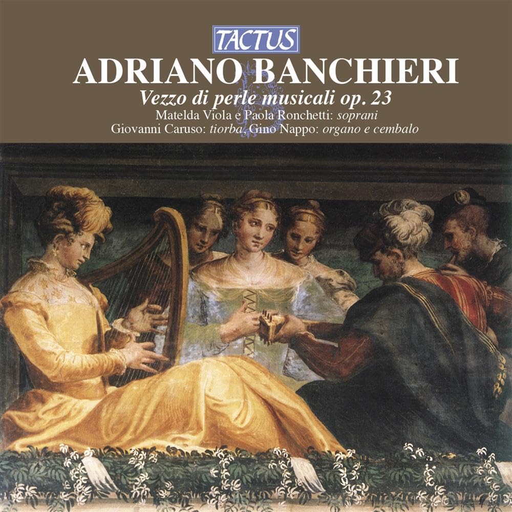 Adriano Banchieri: Vezzo Di Perle Musicale...op. 23