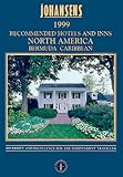 Johansens 1999 Recommended Hotels and Inns: North America, Bermuda, Caribbean (Johansens 1999 Series)
