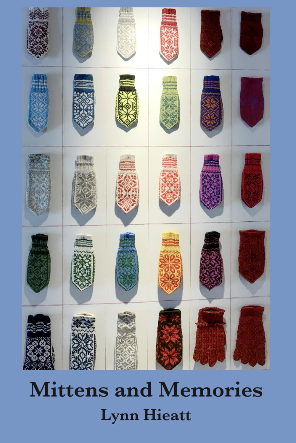 Mittens and Memories: Tracing my roots, reflecting on my childhood