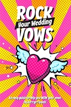 Rock Your Wedding Vows: An easy guide to help you WOW your vows