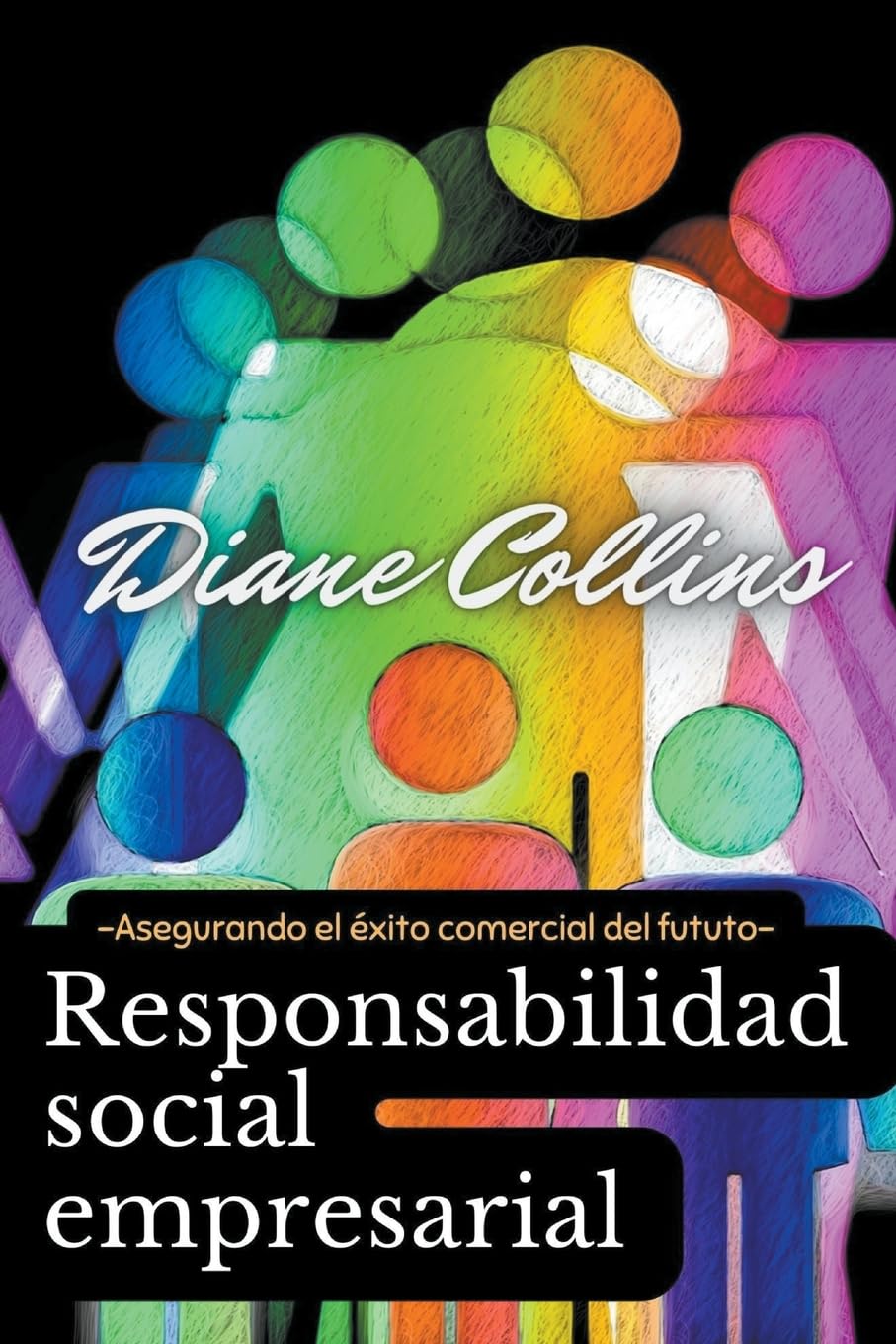 Responsabilidad Social Empresarial (Spanish Edition)
