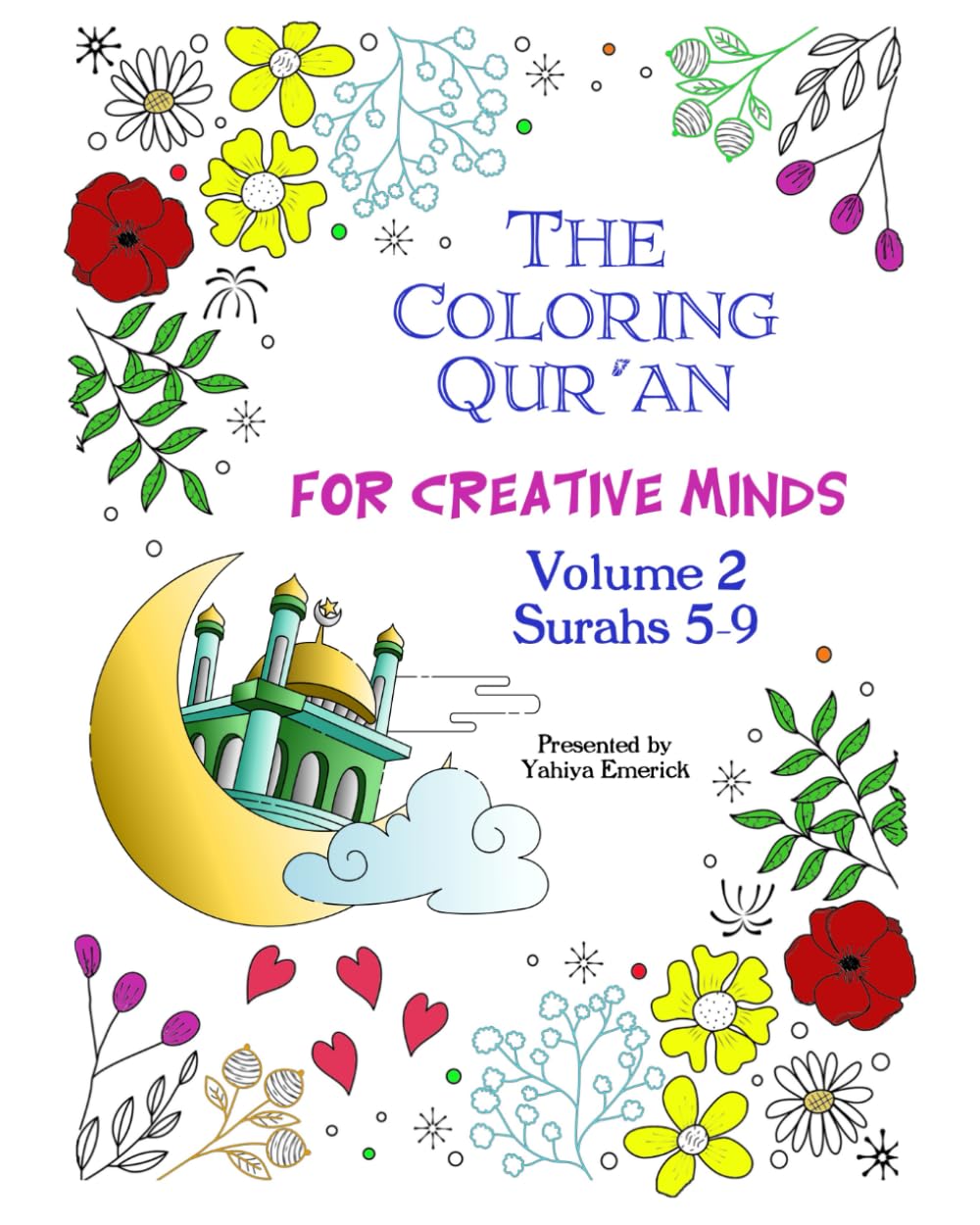 The Coloring Qur'an for Creative Minds: Volume 2: Surahs 5-9