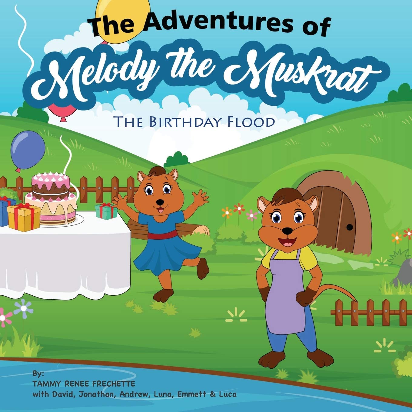 The Adventures of Melody The Muskrat: The Birthday Flood