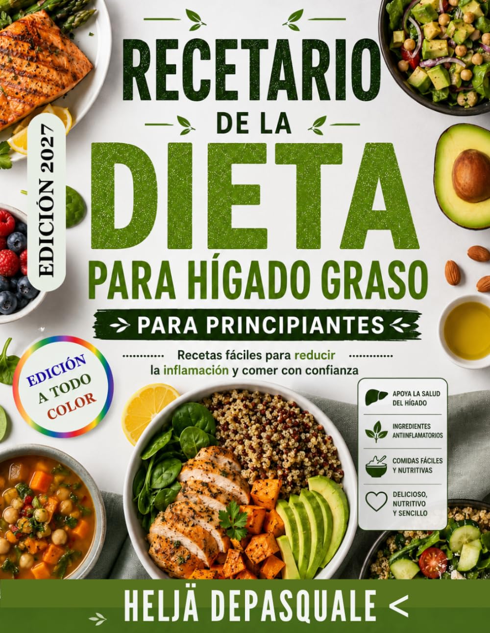 RECETARIO DE LA DIETA PARA HÍGADO GRASO PARA PRINCIPIANTES: Recetas fáciles para reducir la inflamación y comer con confianzaz