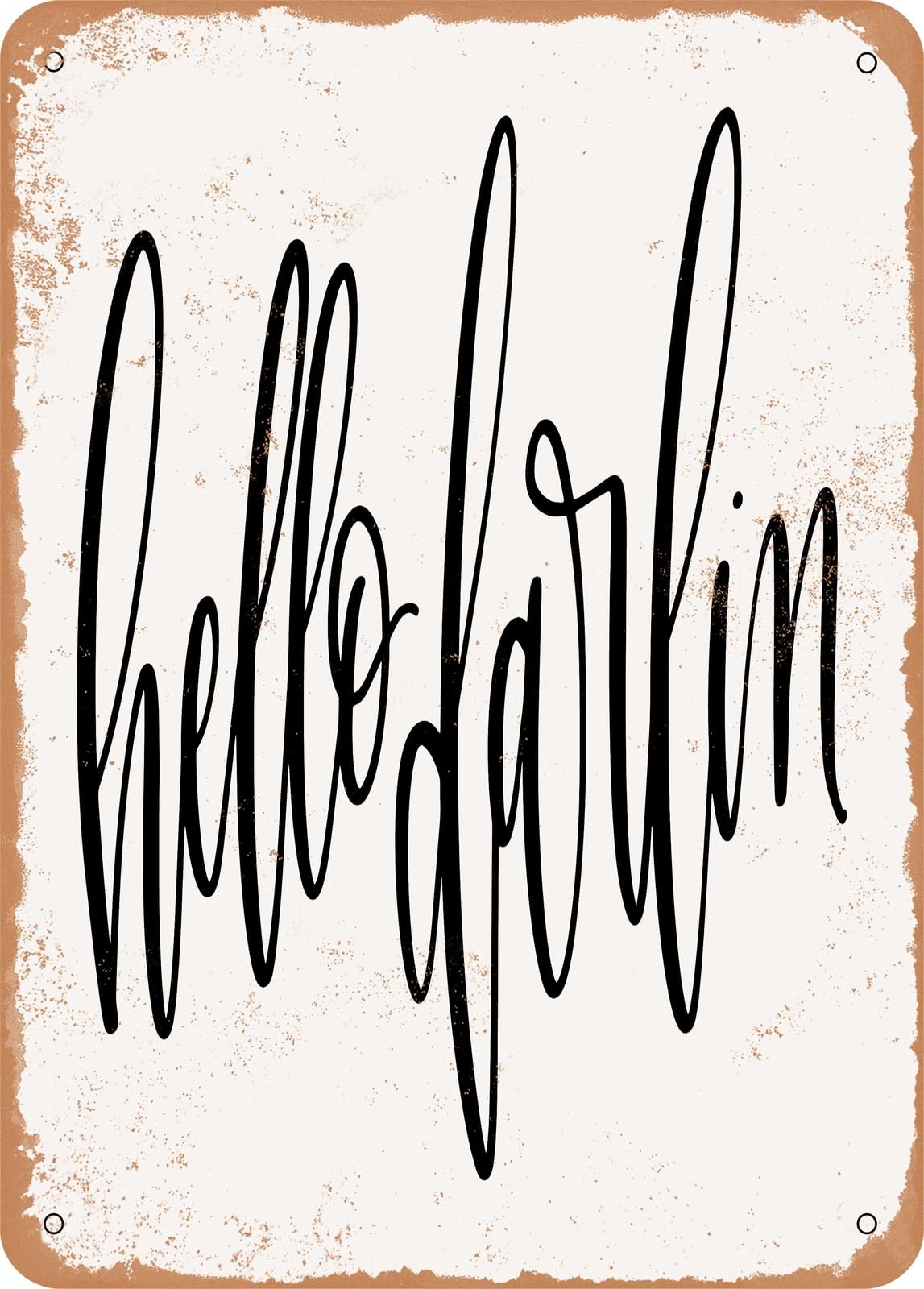 Miaomansenstore Metal Sign - Hello Darlin - Vintage Rusty Look Home Decor
