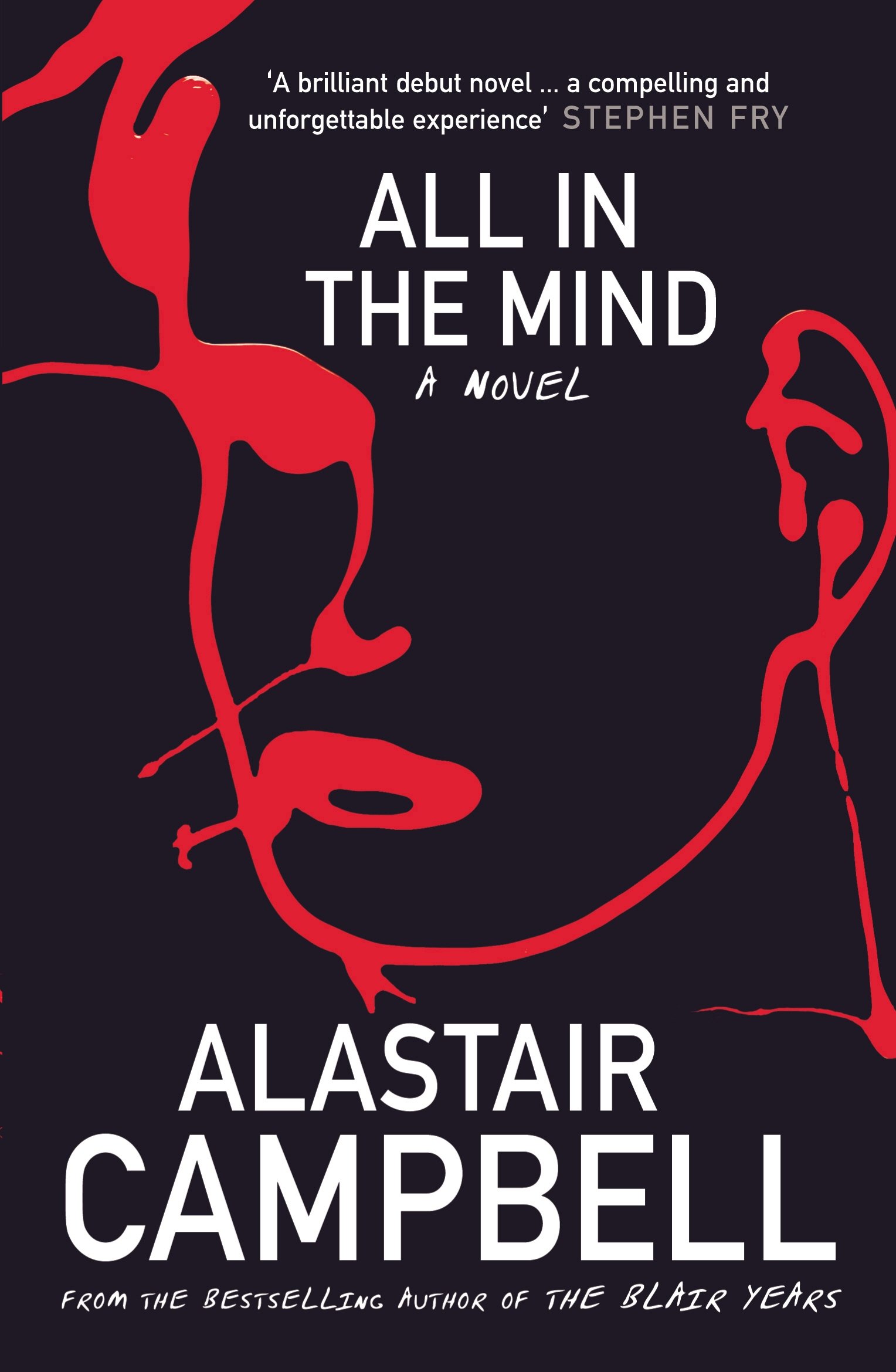 All in the Mind by Alastair Campbell PAPERBACK 9780099528029