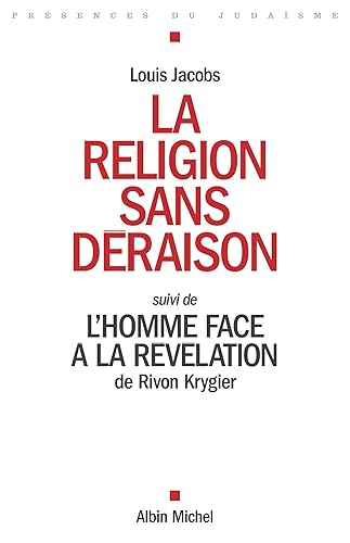 La religion sans déraison, suivi de L'homme face à la révélation