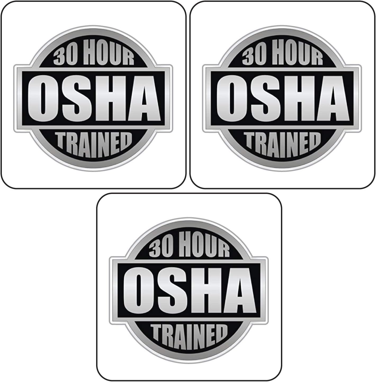 30 Hour OSHA Trained - (3 PACK) - Full Color Printed - (size: 2" color: SILVER/BLACK) - Hard Hat, Helmet, Windows, Walls, Bumpers, Laptop, Lockers, etc.