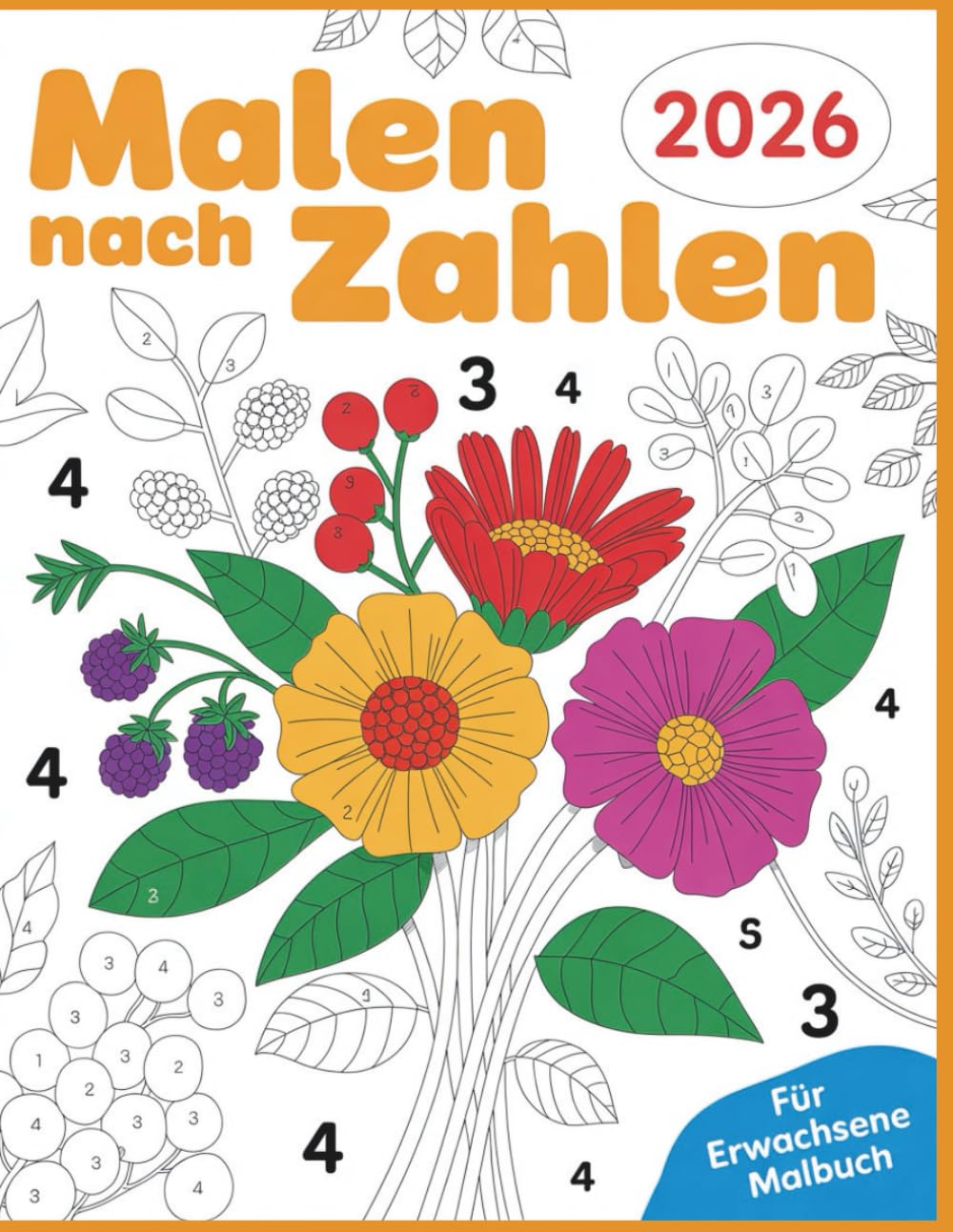 Malen nach Zahlen Malbuch für Erwachsene: Entspannende Malen-nach-Zahlen-Motive für Ruhe und Achtsamkeit