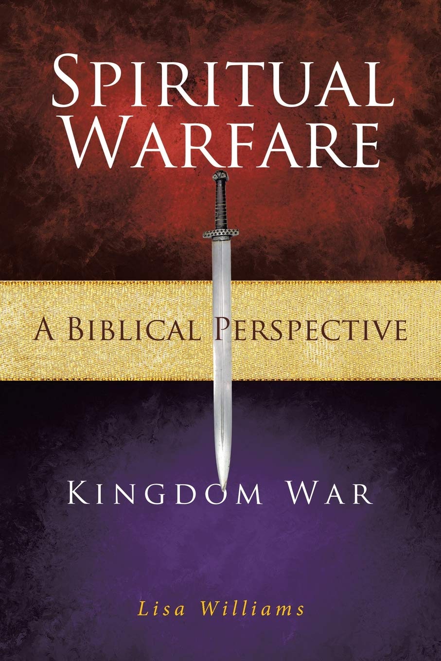 Spiritual Warfare - A Biblical Perspective: Kingdom War