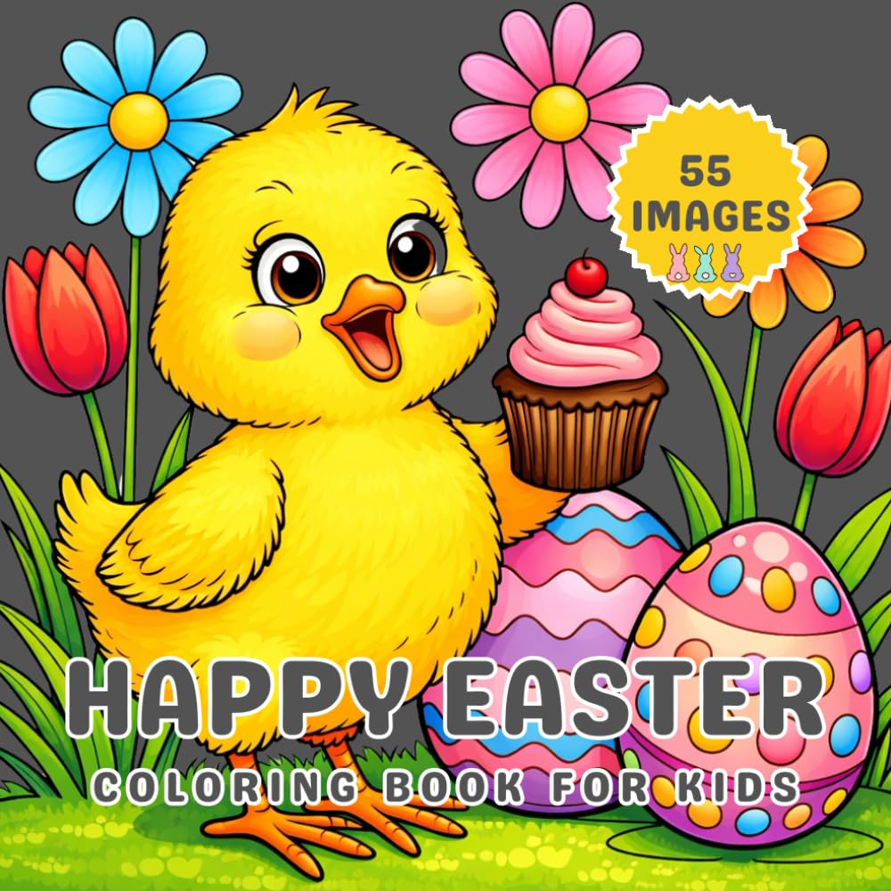 Happy Easter Coloring Book for Kids: Fun and Festive Easter Designs with Bunnies, Eggs, Chicks, and Springtime Scenes for Kids Ages 3–10