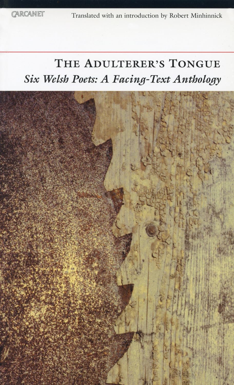 The Adulterer's Tongue: six Welsh poets: a facing-text anthology
