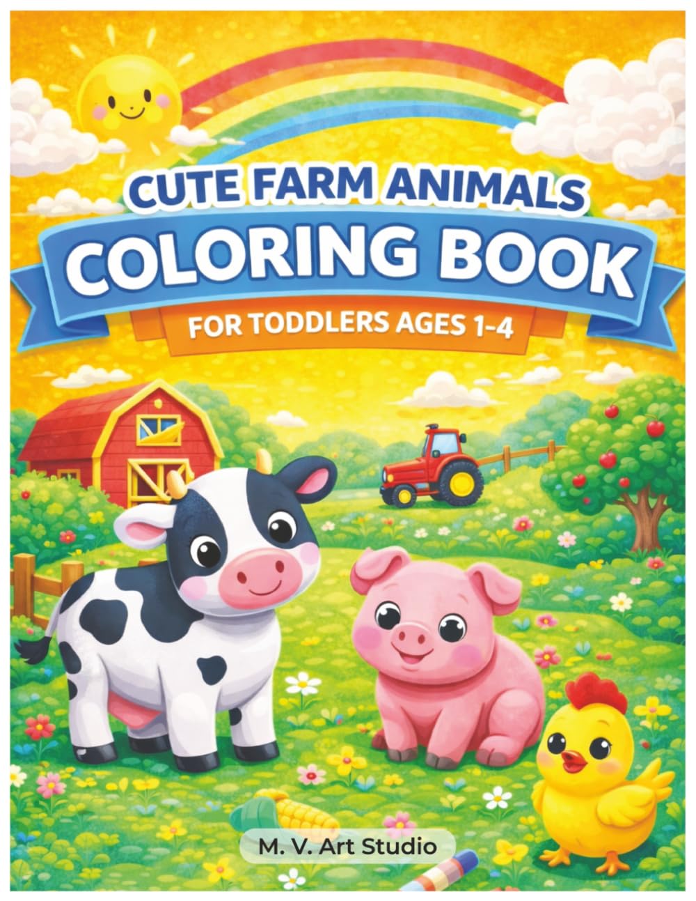 Cute Farm Animals Coloring Book for Toddlers 1-4: Simple & Easy Coloring Pages with Big, Fun Farm Animals (Cute Toddler Coloring Books)