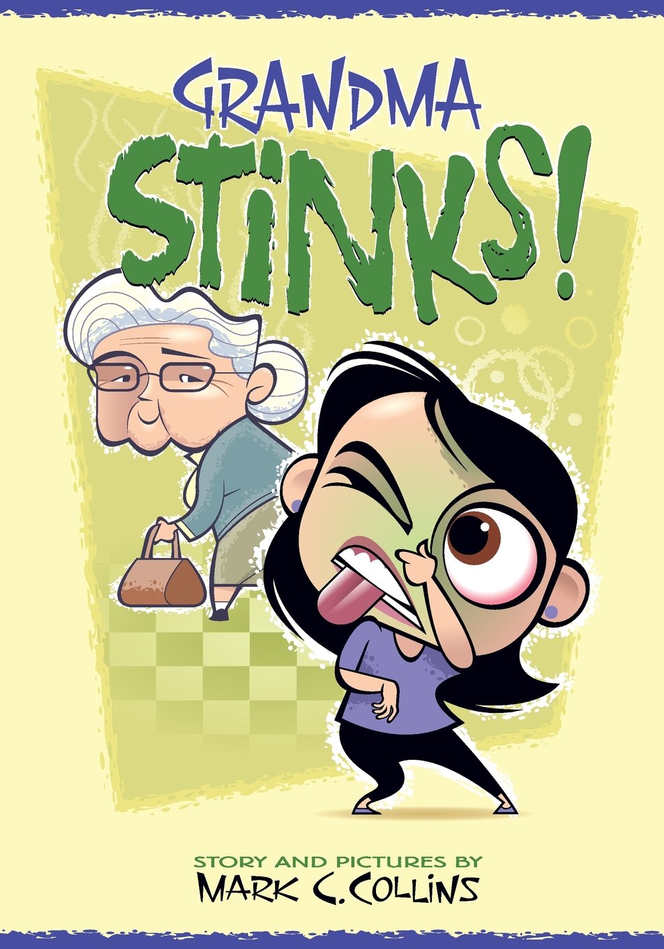Grandma Stinks!