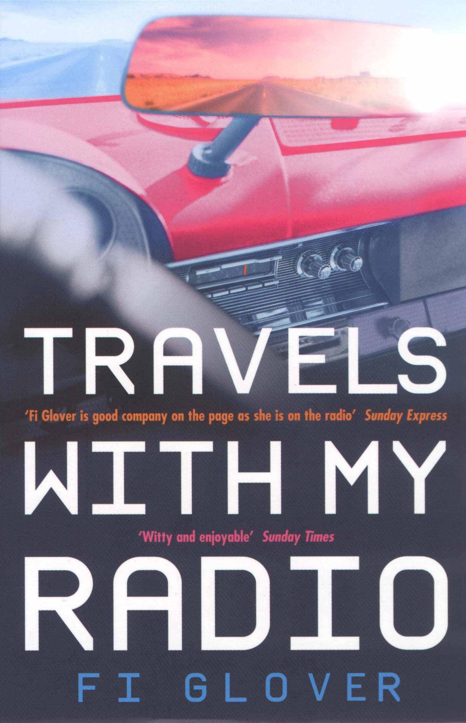 Travels With My Radio: I Am An Oil Tanker,Fi Glover