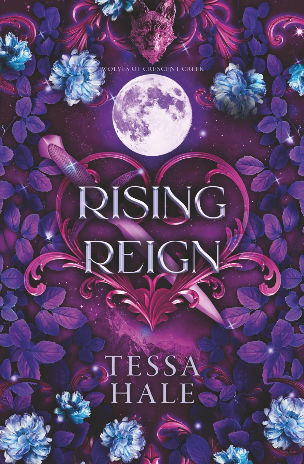 Rising Reign: 3 (The Wolves of Crescent Creek)