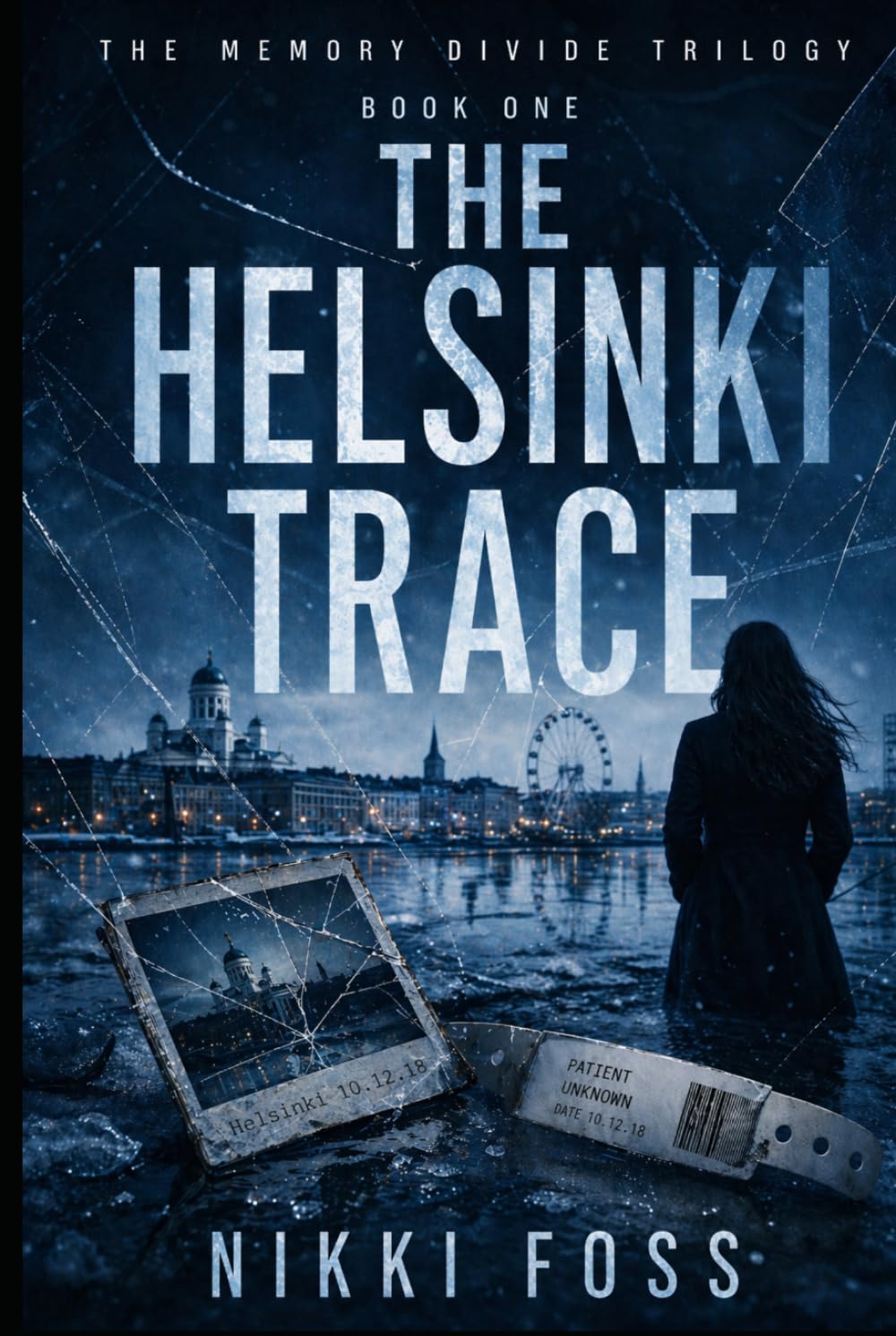 THE HELSINKI TRACE: The Memory Divide Trilogy Book One