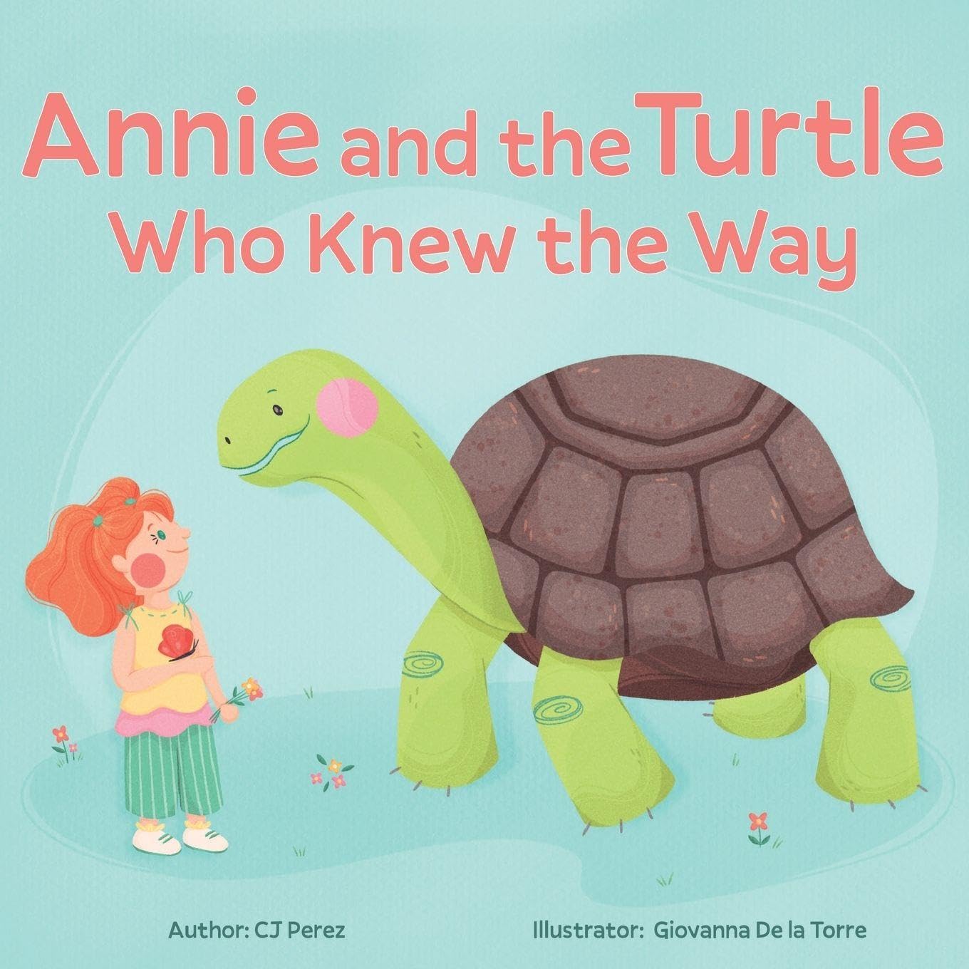 Annie and the Turtle Who Knew the Way: A Magical Journey About Patience and Wonder