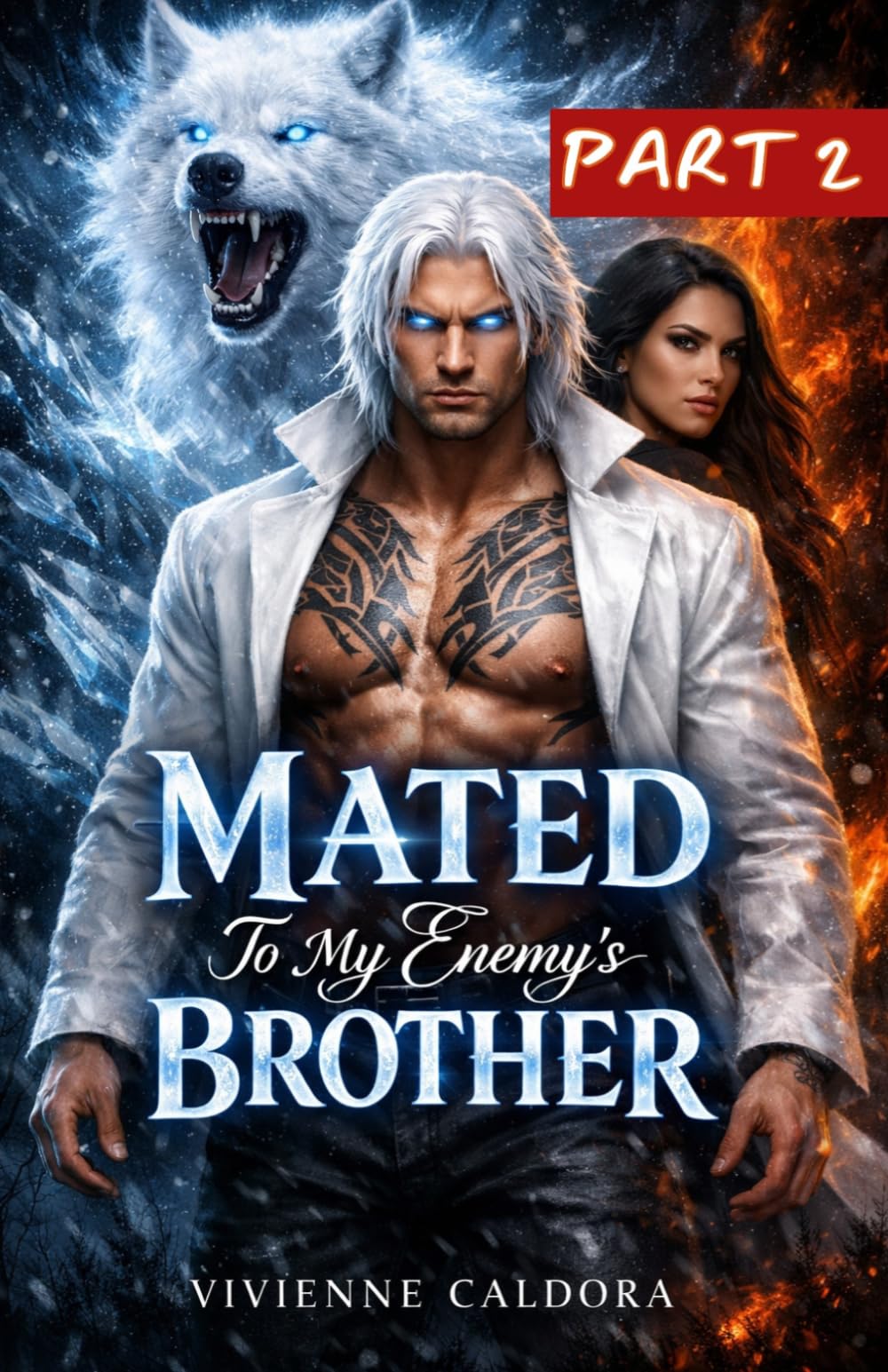 Mated To My Enemy's Brother: A Fake Marriage, Forbidden Fated Mates, Rejected Wolf Shifter Romance [PART 2] (THE ENEMY’S MATE SERIES)
