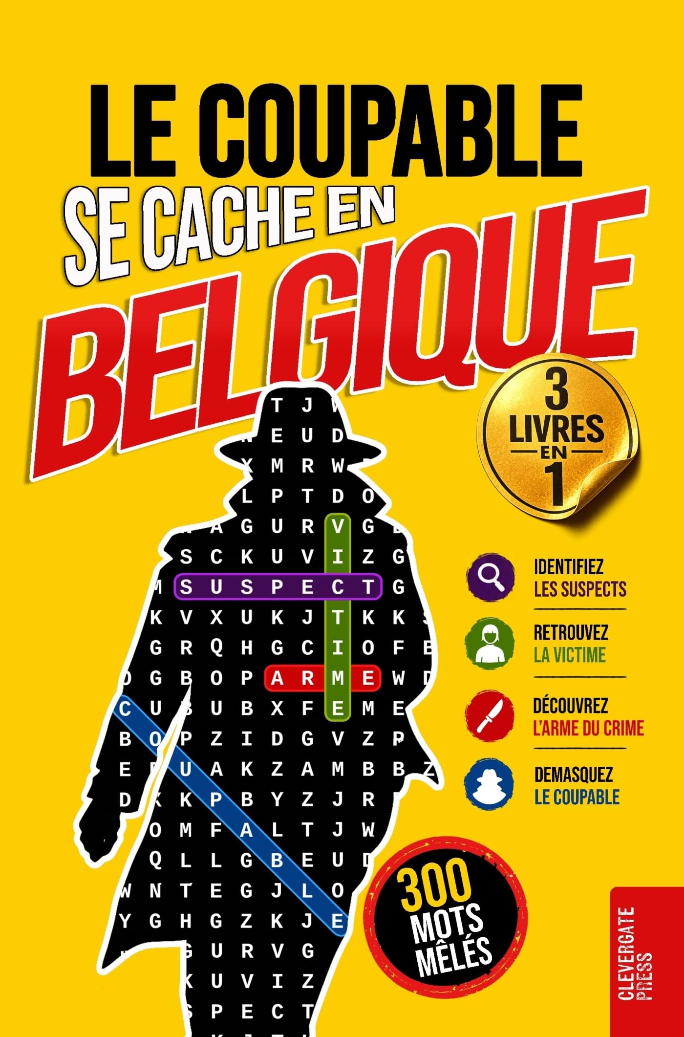 Le Coupable se cache en Belgique: Vol. 4-6 Coffret · Livre de mots mêlés pour adultes · 300 énigmes policières à résoudre en 5 étapes · Bruxells, ... · Polar, casse-tête et jeu de déduction