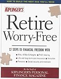 Kiplingers Retire Worry-Free: How to Build the Nest Egg You\'ll Need