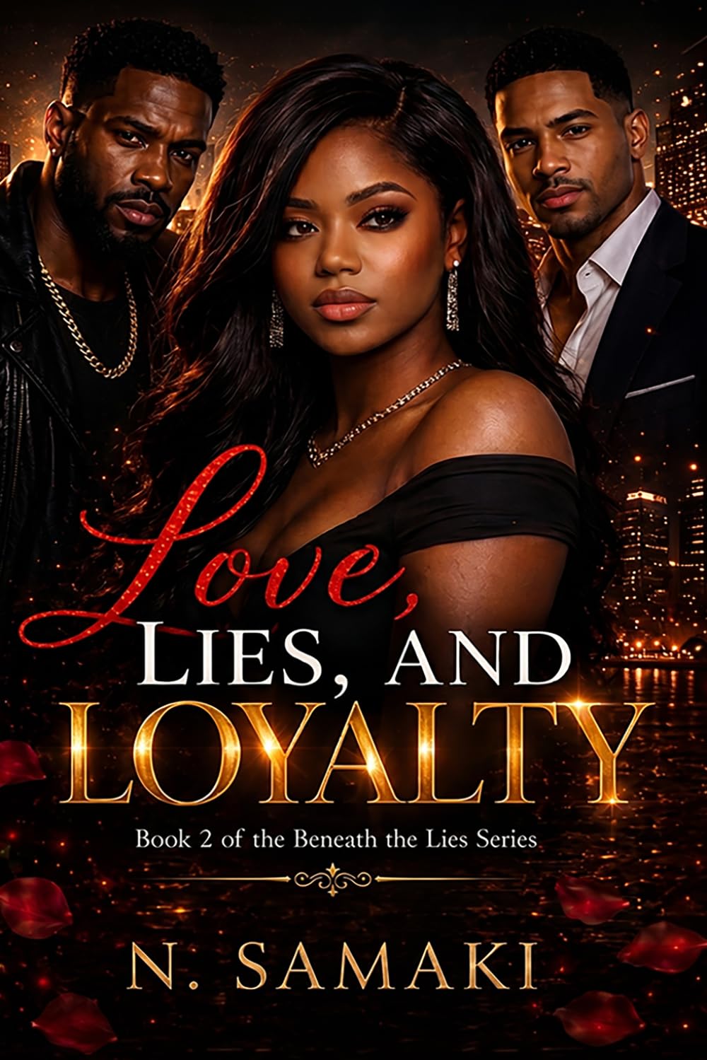 Love, Lies, & Loyalty: Book 2 of the Beneath the Lies Series
