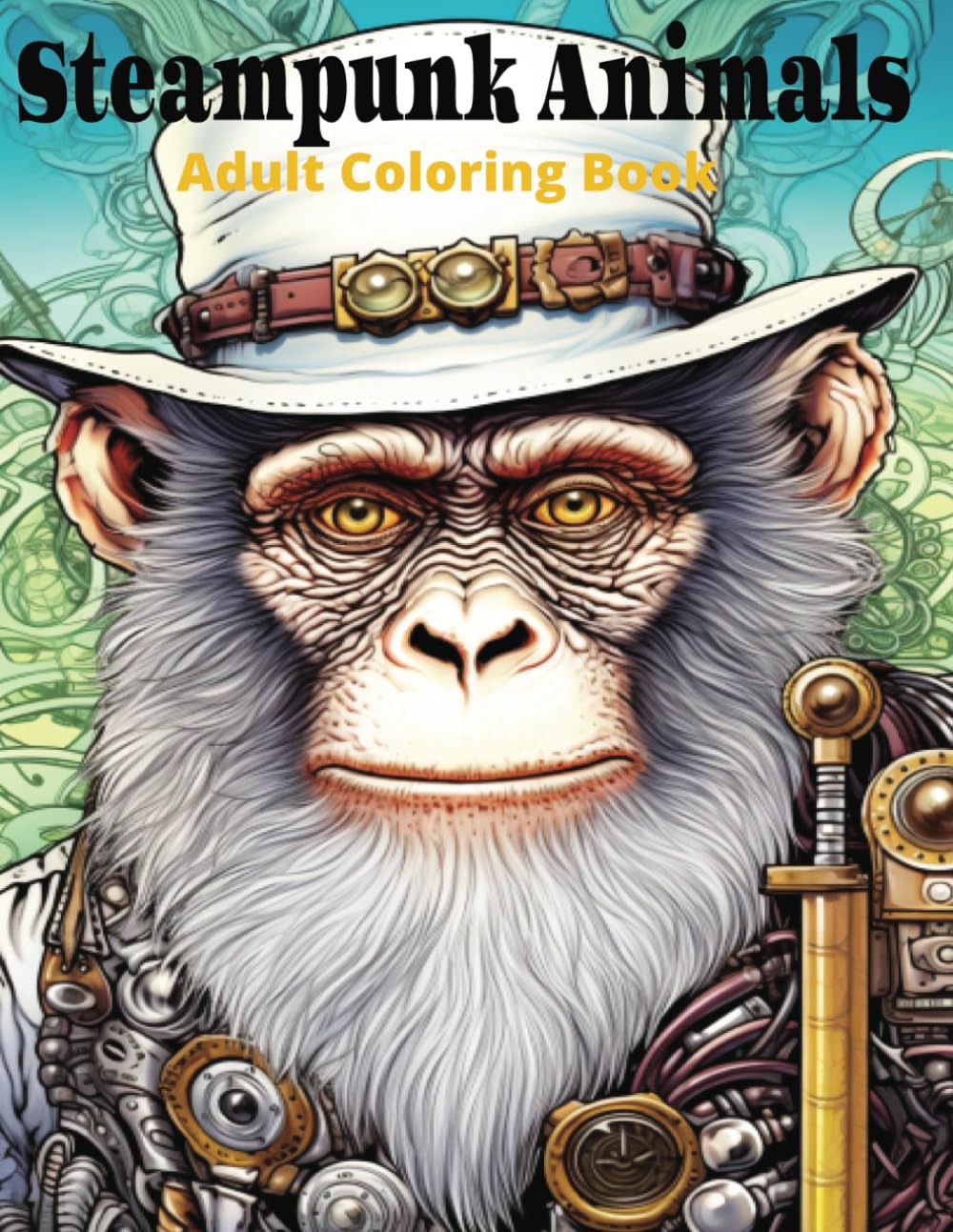 Steampunk Animals: Adult Coloring Book