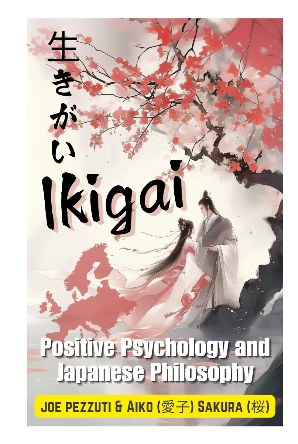 Living with Ikigai in the West Mental Wellbeing, Awareness the Science of Happiness: Positive Psychology and Japanese Philosophy