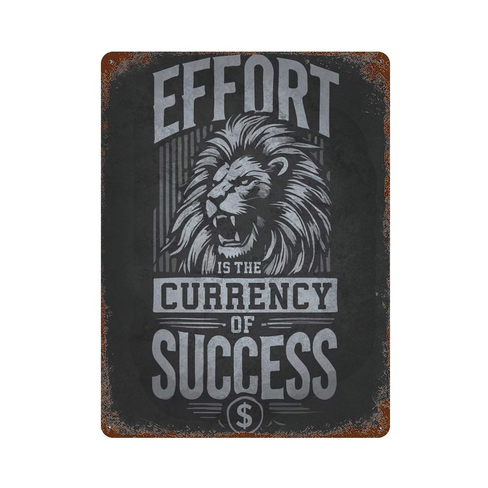 Garage Style Effort Is The Currency of Success, Lion Motivational Distressed Metal Wall Sign 15.7"x11.8", Rustic Home Decor for Bar And Workshop