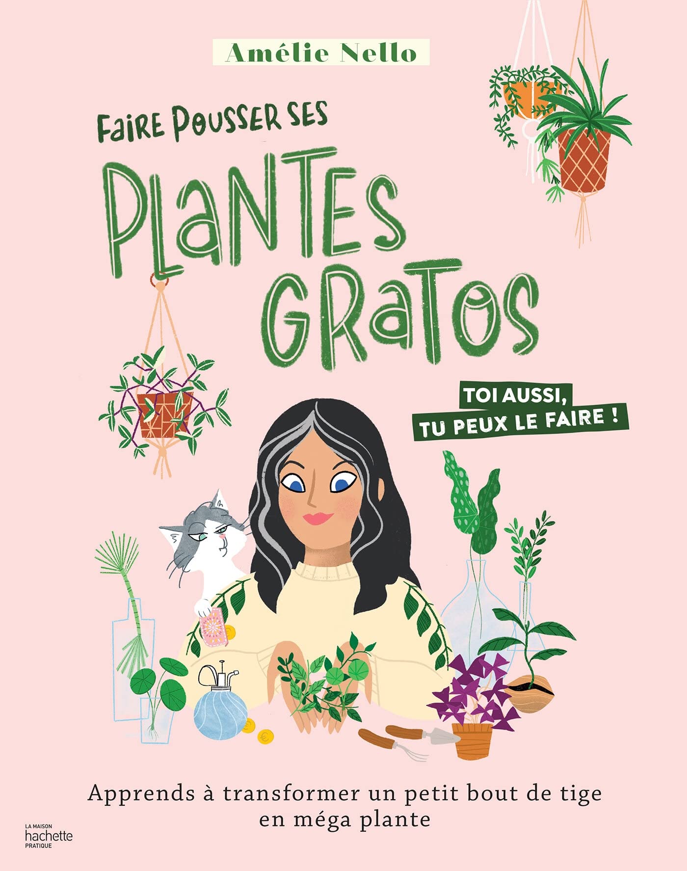 Faire pousser ses plantes gratos: Apprends à transformer un petit bout de tige en méga plante