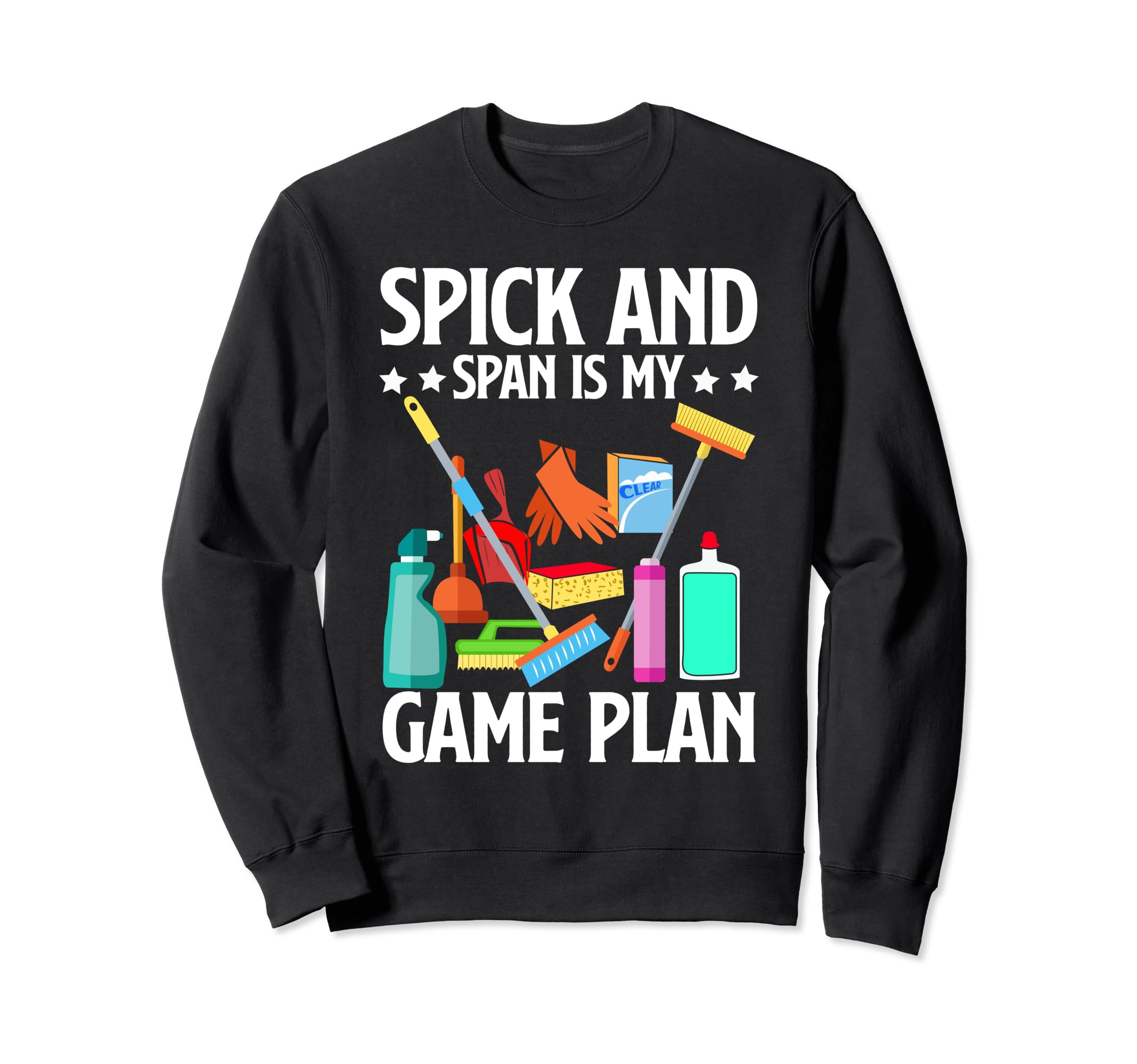 Amazon.com: Spick and Span is my Game Plan Cleaning Sweatshirt 