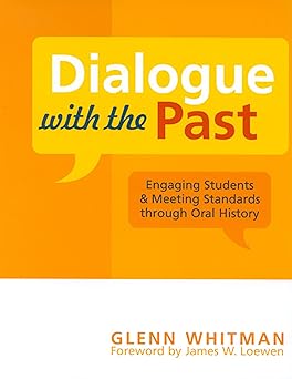 Dialogue with the Past: Engaging Students and Meeting Standards Through Oral History book cover